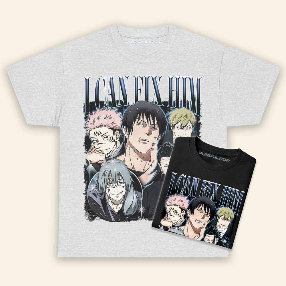 I Can Fix Him Jujutsu Kaisen Shirt